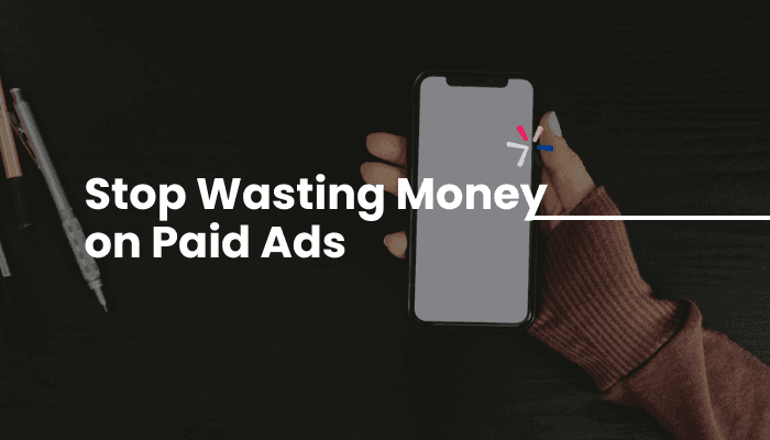 Blog header: Stop Wasting Money on Paid Ads